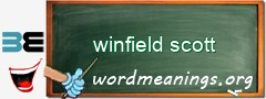 WordMeaning blackboard for winfield scott